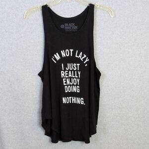IM NOT LAZY I JUST REALLY ENJOY DOING NOTHING Black Racerback Tank Women's XL